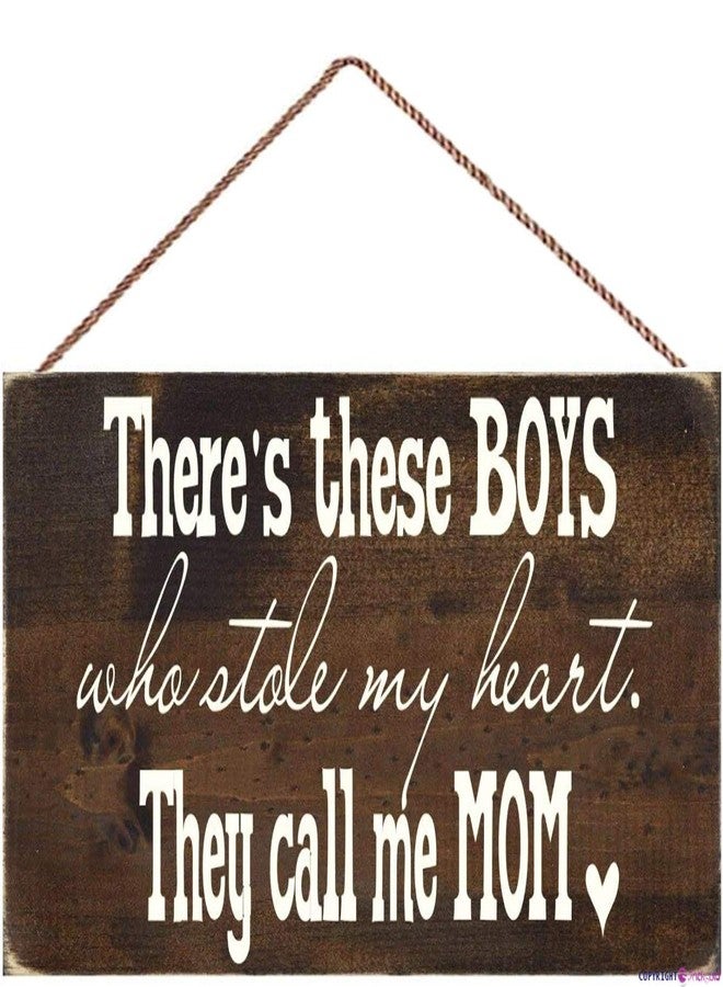 TSOSK New Wooden Signs There's These Boys Who Stole My Heart, They Call Me Mom Rustic Wood Sign,Wall Decoration Wooden Sign 8x12 INCH Funny Gifts for Men and Women - Image 1